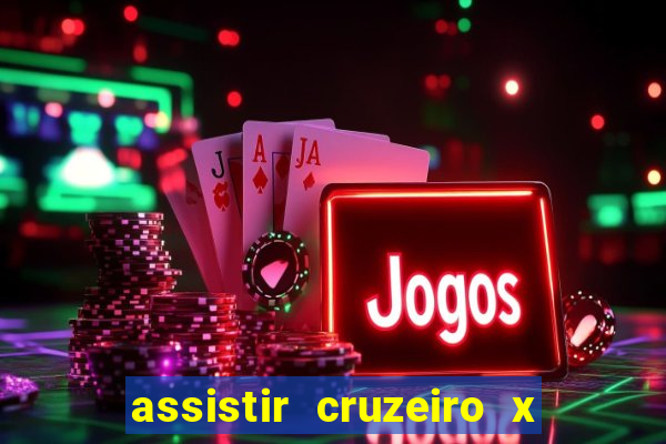 assistir cruzeiro x flamengo multicanais